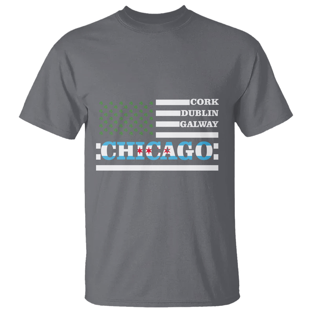 Chicago St Patrick's Day T Shirt Cork Dublin Galway South Side Irish Flag - Wonder Print Shop