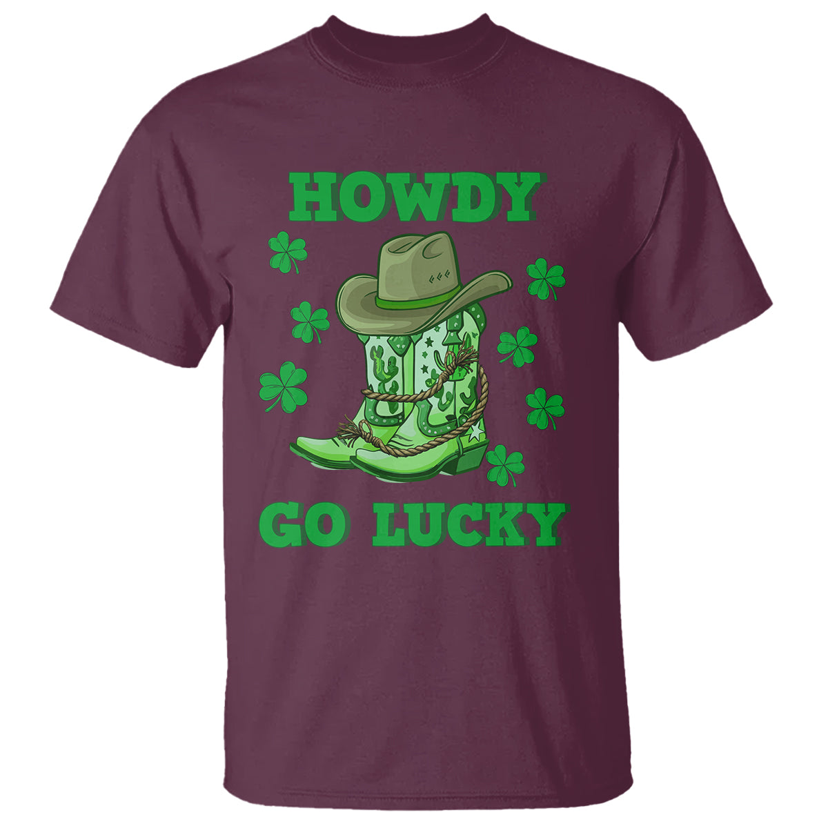 Funny St. Patricks Cowboy T Shirt Howdy Go Lucky Boots Retro Irish Western - Wonder Print Shop