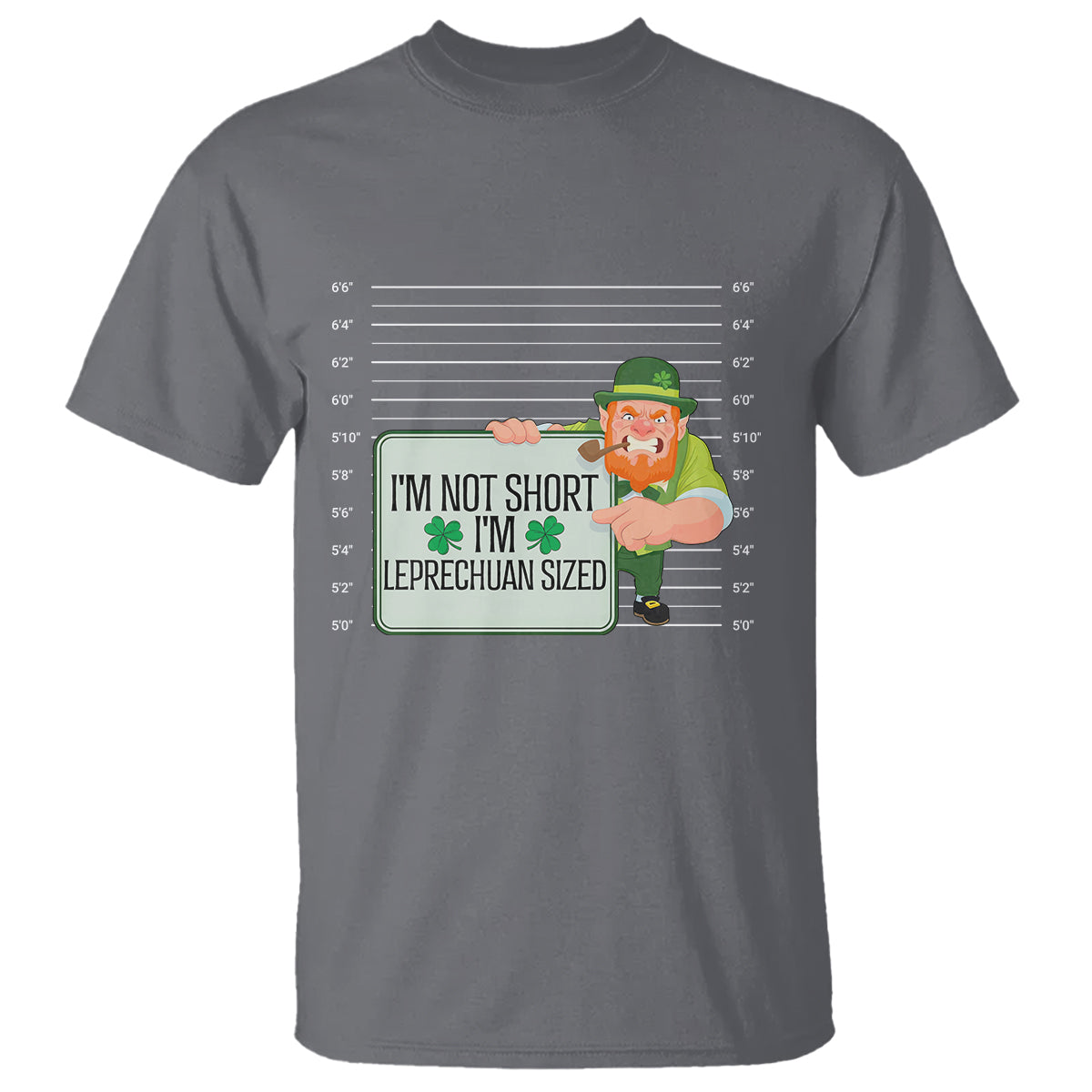 Funny St. Patricks Day T Shirt I'm Not Short I'm Leprechaun Sized Mugshot - Wonder Print Shop