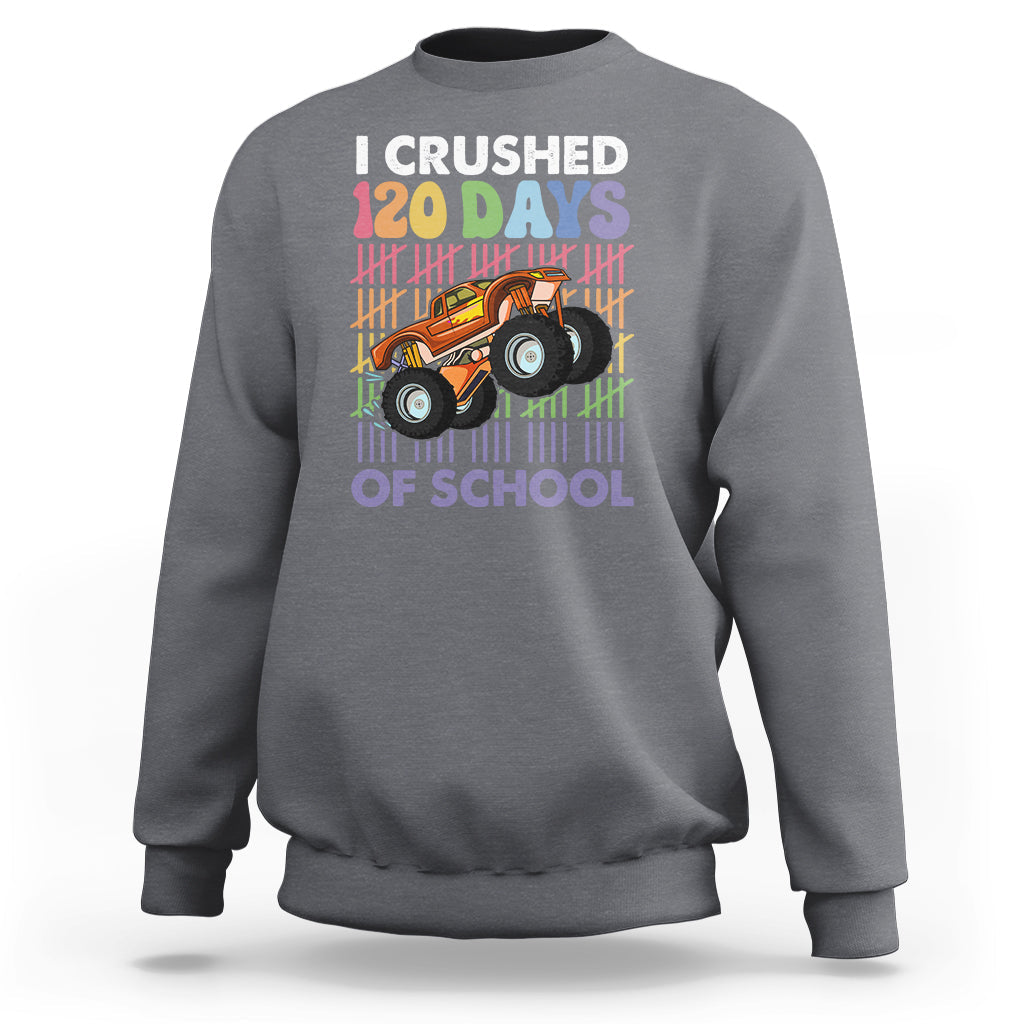 I Crushed 120 Days Of School Funny 120 Days Survivor Truck Kids Sweatshirt - Wonder Print Shop