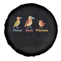 Flicker Dodo Titmouse Subtle FDT Spare Tire Cover Funny Bird Lover Nature