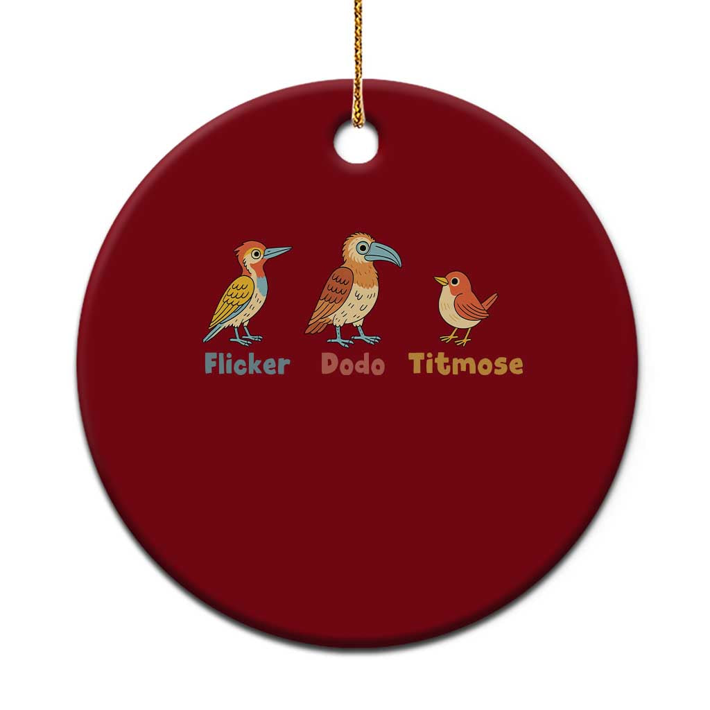 Flicker Dodo Titmouse Subtle FDT Ceramic Ornament Funny Bird Lover Nature - Wonder Print Shop