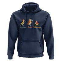 Flicker Dodo Titmouse Subtle FDT Hoodie Funny Bird Lover Nature