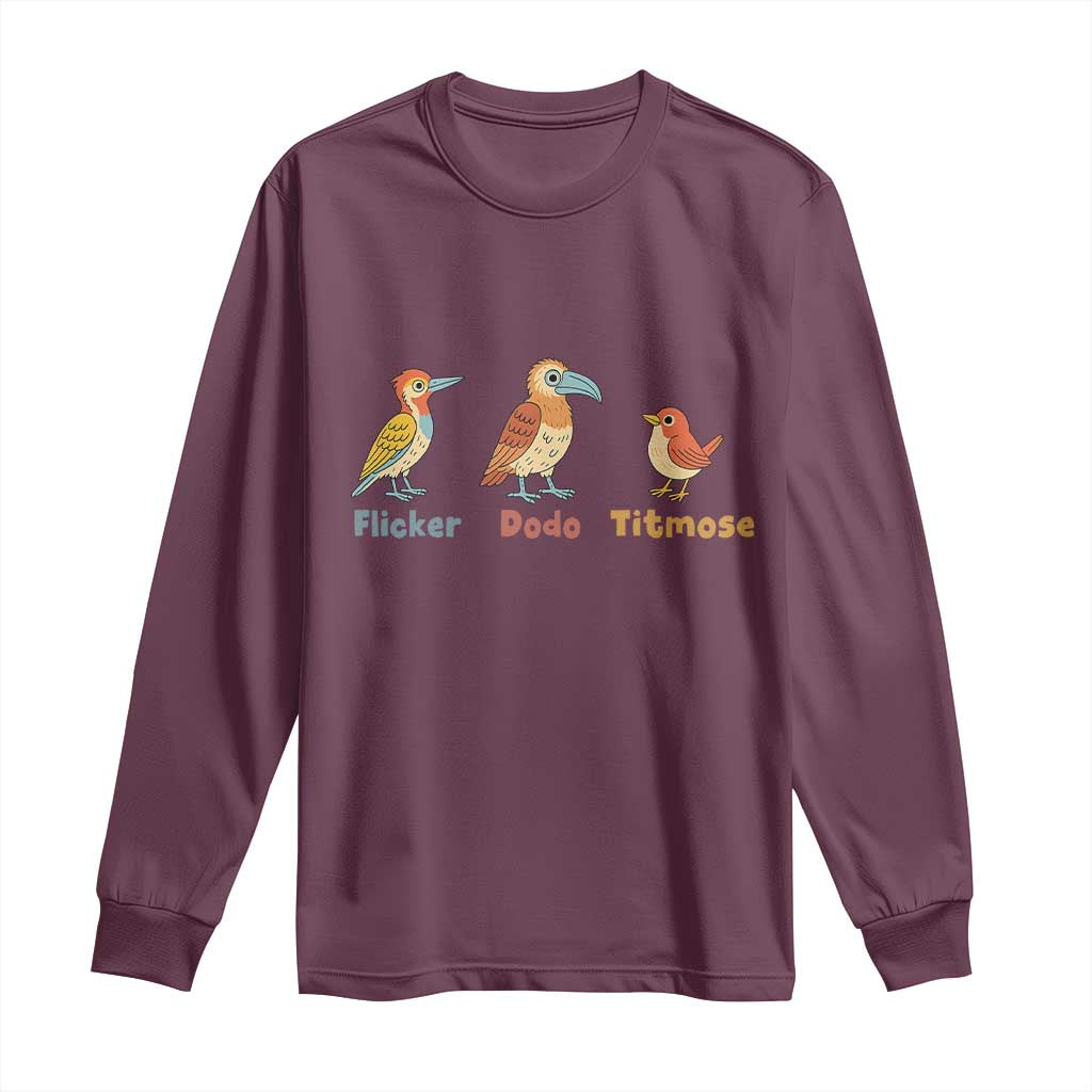 Flicker Dodo Titmouse Subtle FDT Long Sleeve Shirt Funny Bird Lover Nature