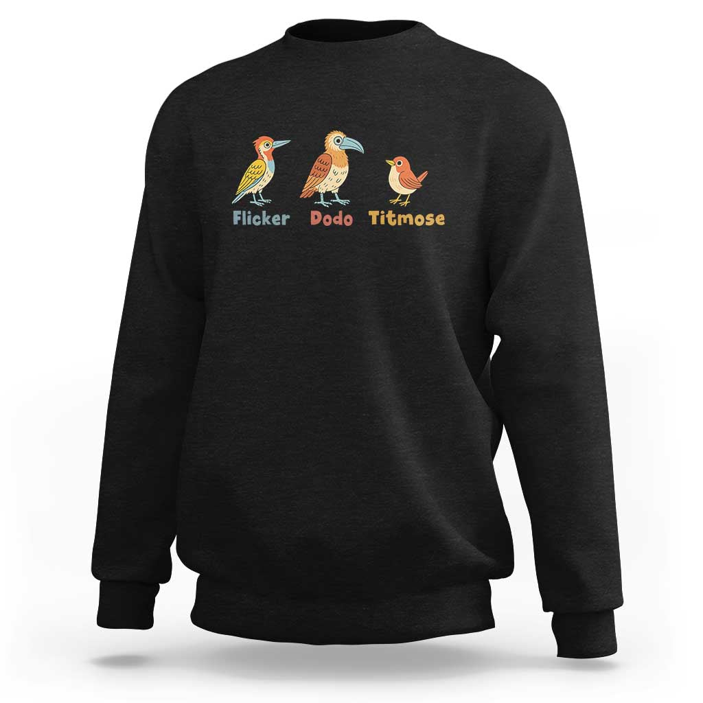 Flicker Dodo Titmouse Subtle FDT Sweatshirt Funny Bird Lover Nature