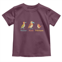 Flicker Dodo Titmouse Subtle FDT Toddler T Shirt Funny Bird Lover Nature