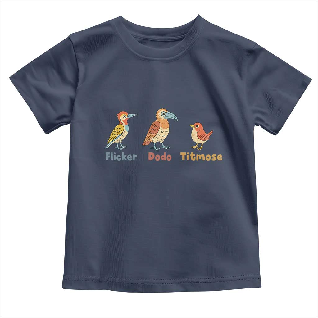 Flicker Dodo Titmouse Subtle FDT Toddler T Shirt Funny Bird Lover Nature