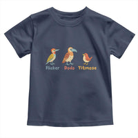 Flicker Dodo Titmouse Subtle FDT Toddler T Shirt Funny Bird Lover Nature