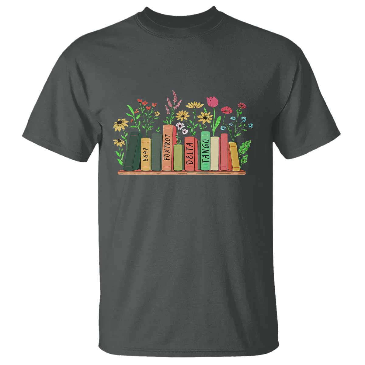 Subtle FDT 8647 T Shirt Foxtrots Deltas Tangos Book Lovers Flower