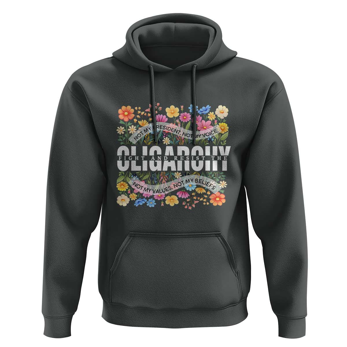 Not My President Subtle Floral Hoodie Not My Voice Values Beliefs