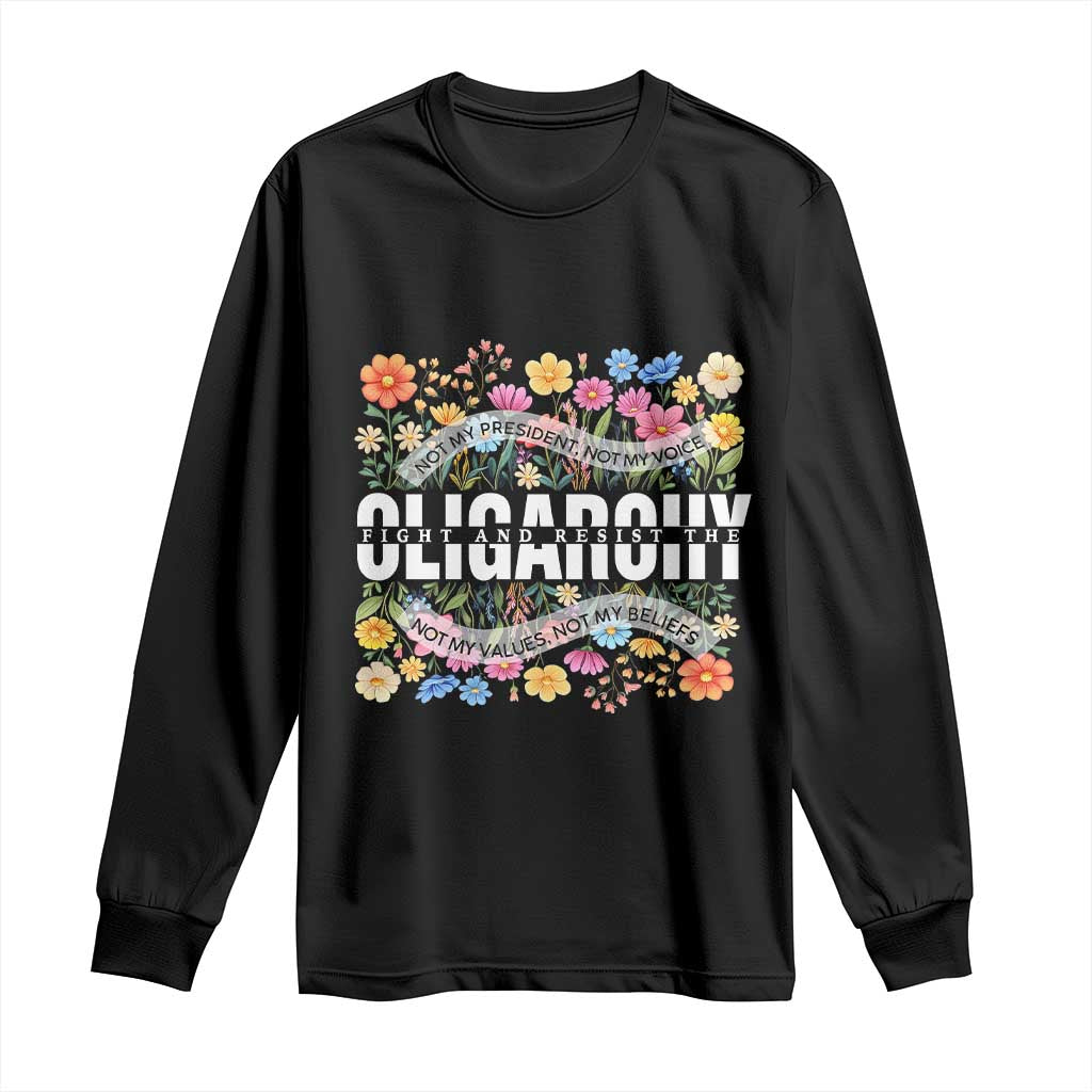 Not My President Subtle Floral Long Sleeve Shirt Not My Voice Values Beliefs