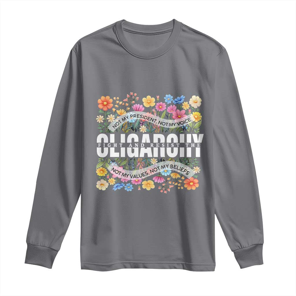 Not My President Subtle Floral Long Sleeve Shirt Not My Voice Values Beliefs