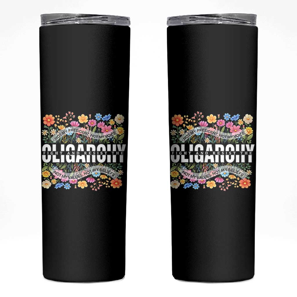Not My President Subtle Floral Skinny Tumbler Not My Voice Values Beliefs