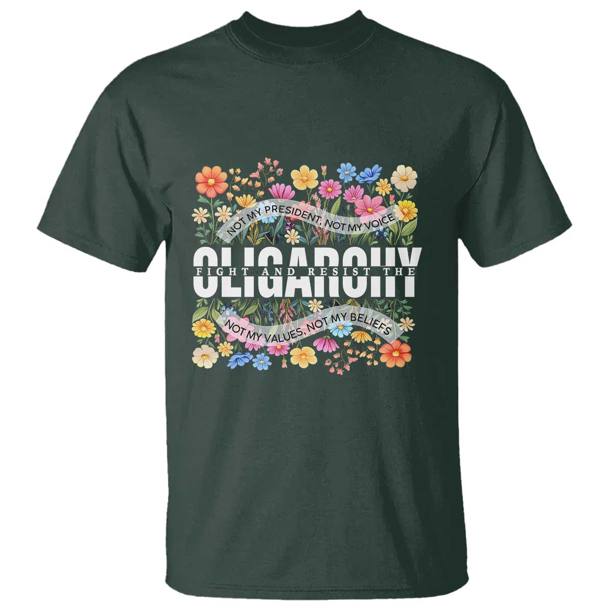 Not My President Subtle Floral T Shirt Not My Voice Values Beliefs