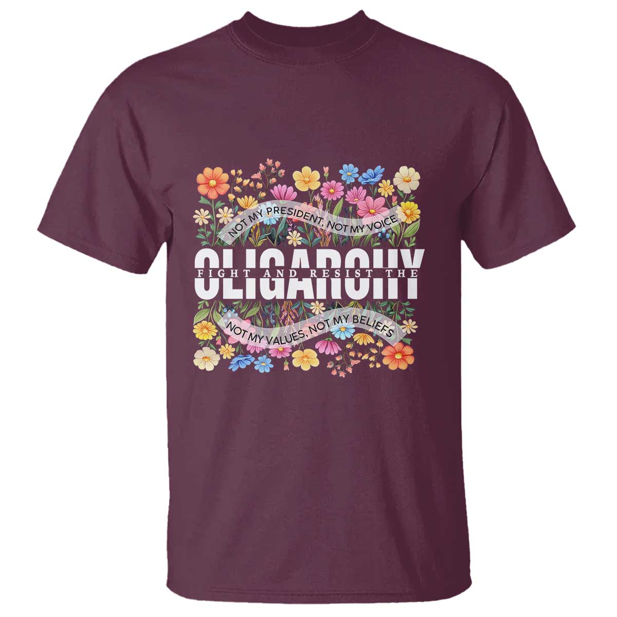 Not My President Subtle Floral T Shirt Not My Voice Values Beliefs
