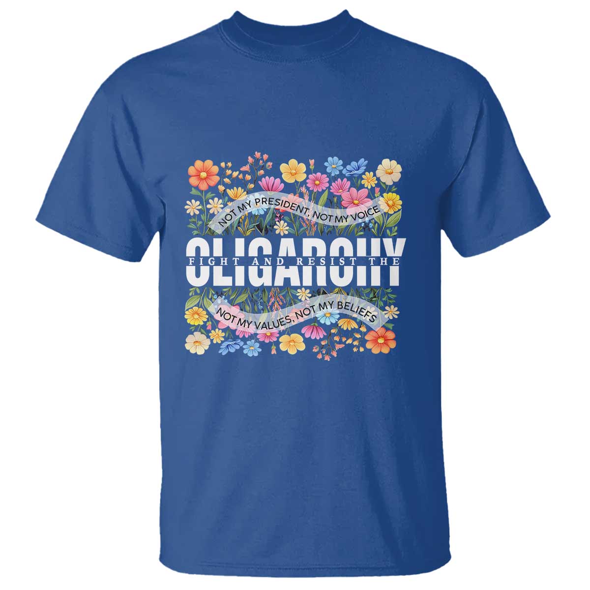 Not My President Subtle Floral T Shirt Not My Voice Values Beliefs