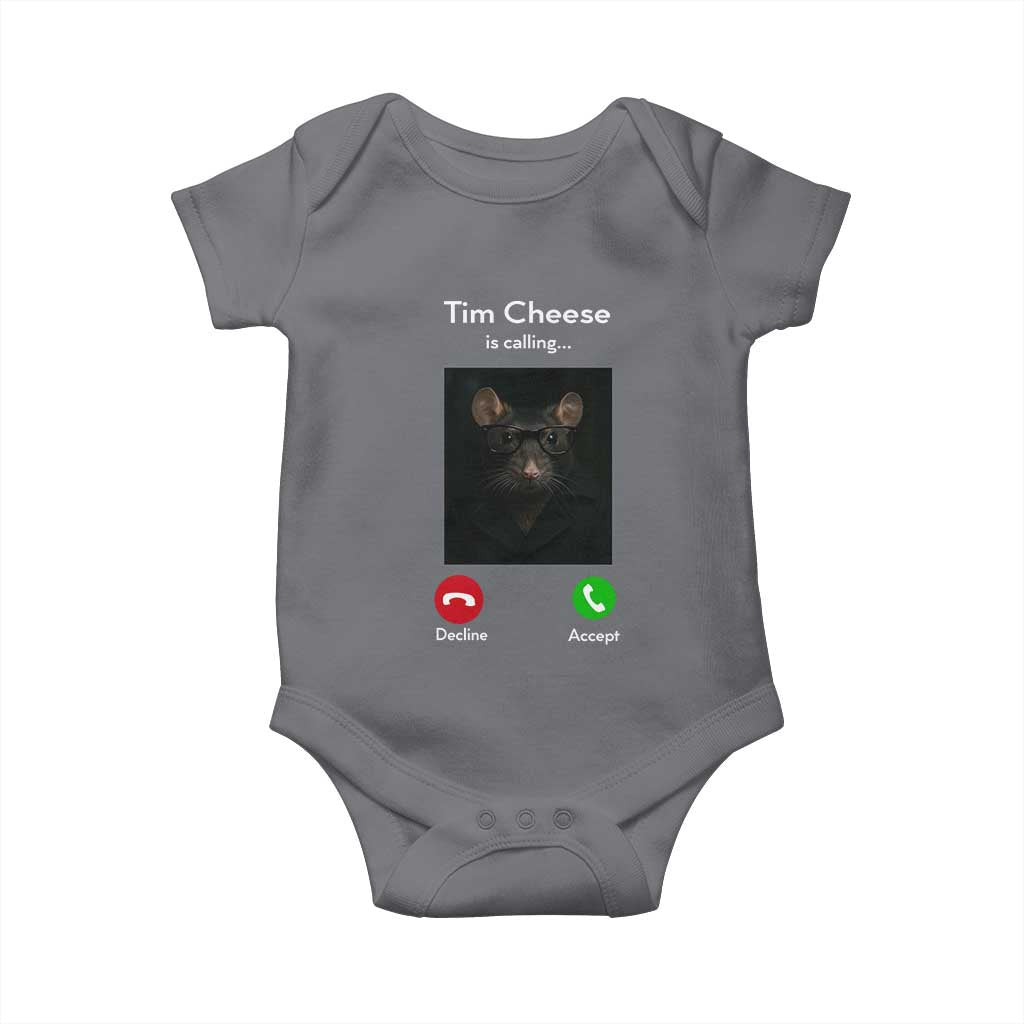 Tim Cheese Is Calling Baby Onesie Funny Decline Or Accept Meme