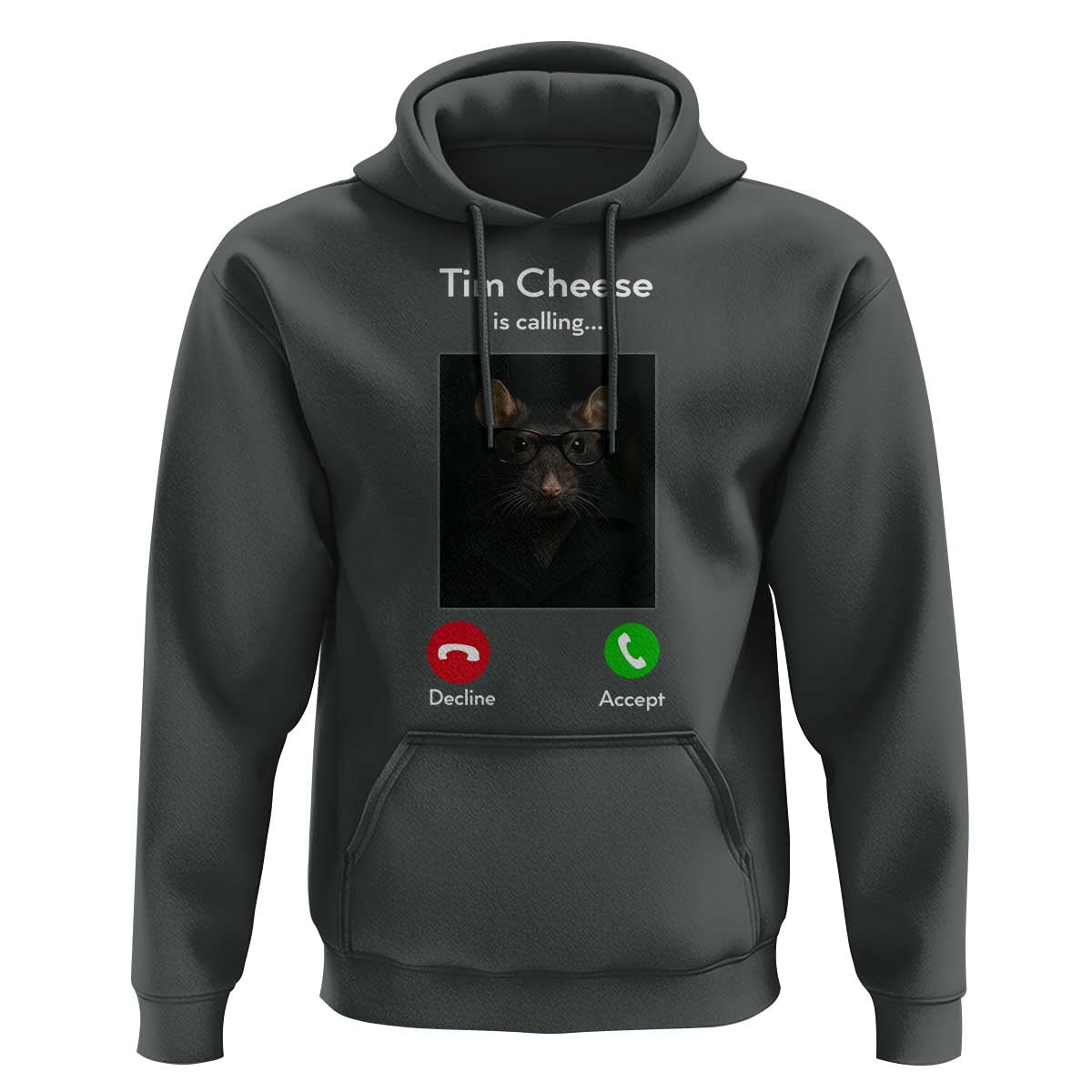 Tim Cheese Is Calling Hoodie Funny Decline Or Accept Meme