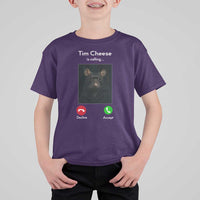 Tim Cheese Is Calling T Shirt For Kid Funny Decline Or Accept Meme