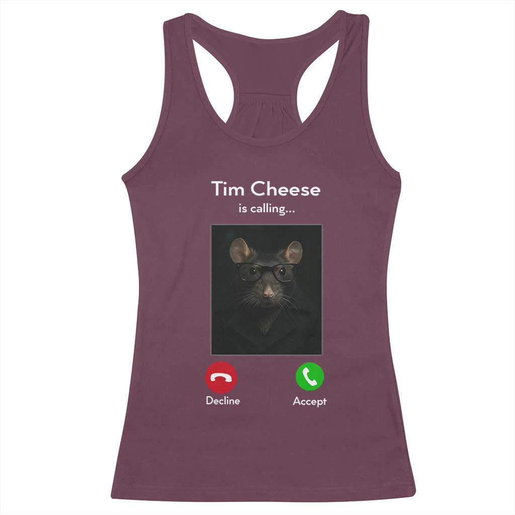 Tim Cheese Is Calling Racerback Tank Top Funny Decline Or Accept Meme