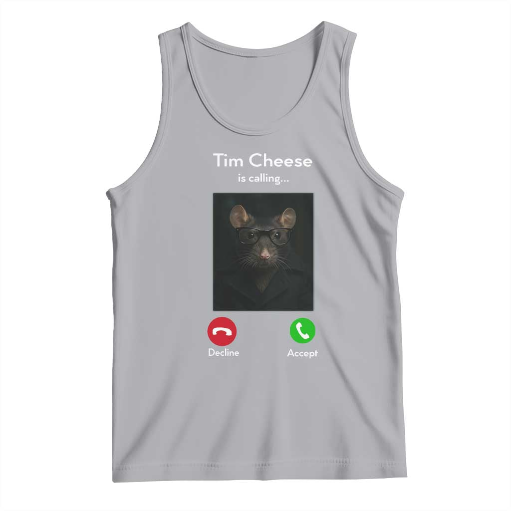 Tim Cheese Is Calling Tank Top Funny Decline Or Accept Meme