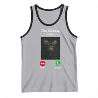 Tim Cheese Is Calling Tank Top Funny Decline Or Accept Meme