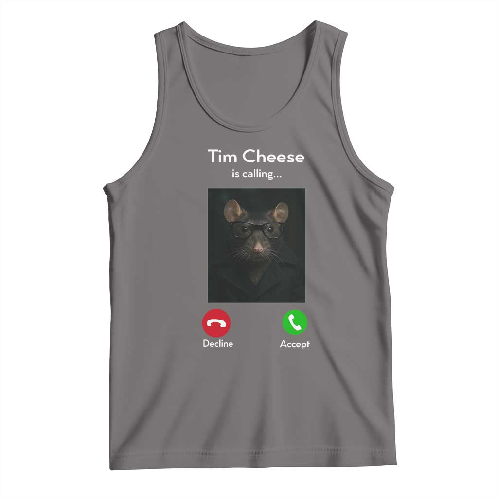 Tim Cheese Is Calling Tank Top Funny Decline Or Accept Meme