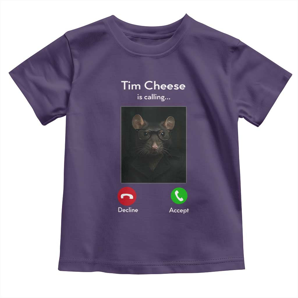 Tim Cheese Is Calling Toddler T Shirt Funny Decline Or Accept Meme
