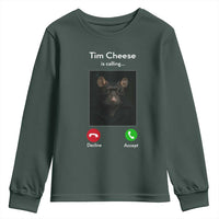 Tim Cheese Is Calling Youth Sweatshirt Funny Decline Or Accept Meme