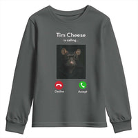 Tim Cheese Is Calling Youth Sweatshirt Funny Decline Or Accept Meme