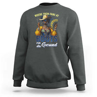 Melanin Cowgirl Linedance Sweatshirt Where Them Fans At Boots On Da Ground