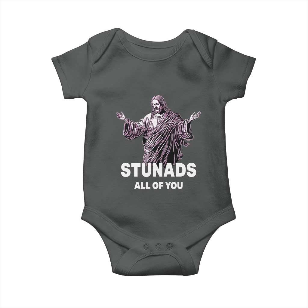 Funny Jesus Baby Onesie Stunads All Of You