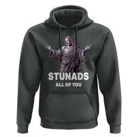 Funny Jesus Hoodie Stunads All Of You
