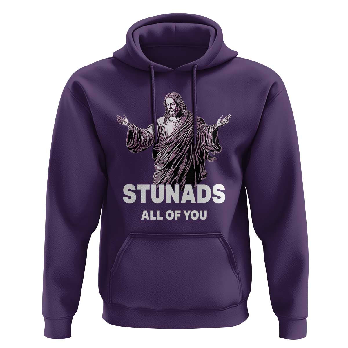 Funny Jesus Hoodie Stunads All Of You