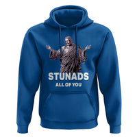 Funny Jesus Hoodie Stunads All Of You