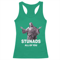 Funny Jesus Racerback Tank Top Stunads All Of You