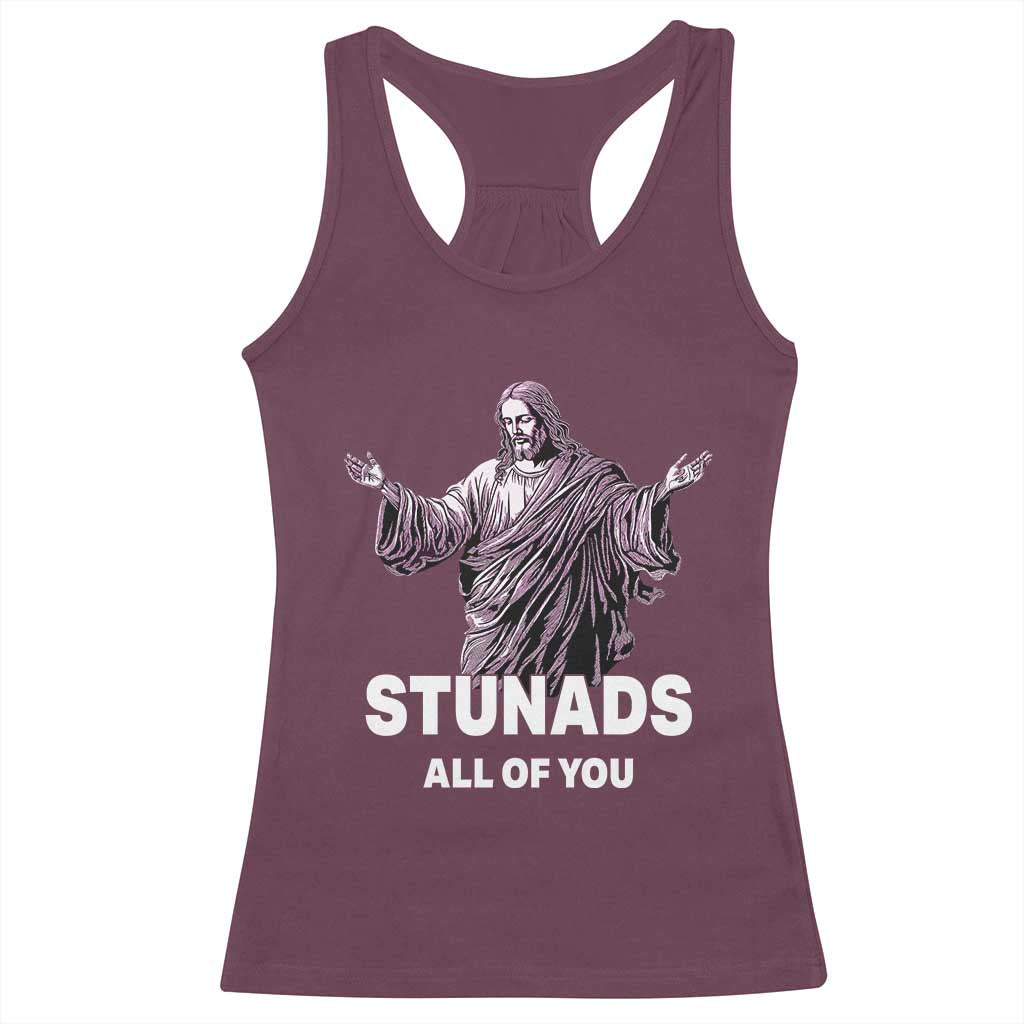 Funny Jesus Racerback Tank Top Stunads All Of You