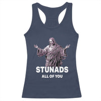 Funny Jesus Racerback Tank Top Stunads All Of You