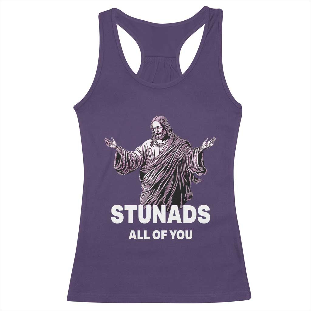 Funny Jesus Racerback Tank Top Stunads All Of You