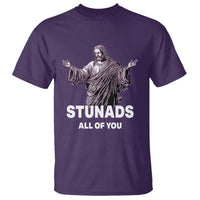 Funny Jesus T Shirt Stunads All Of You