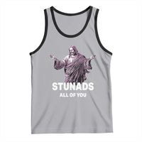 Funny Jesus Tank Top Stunads All Of You
