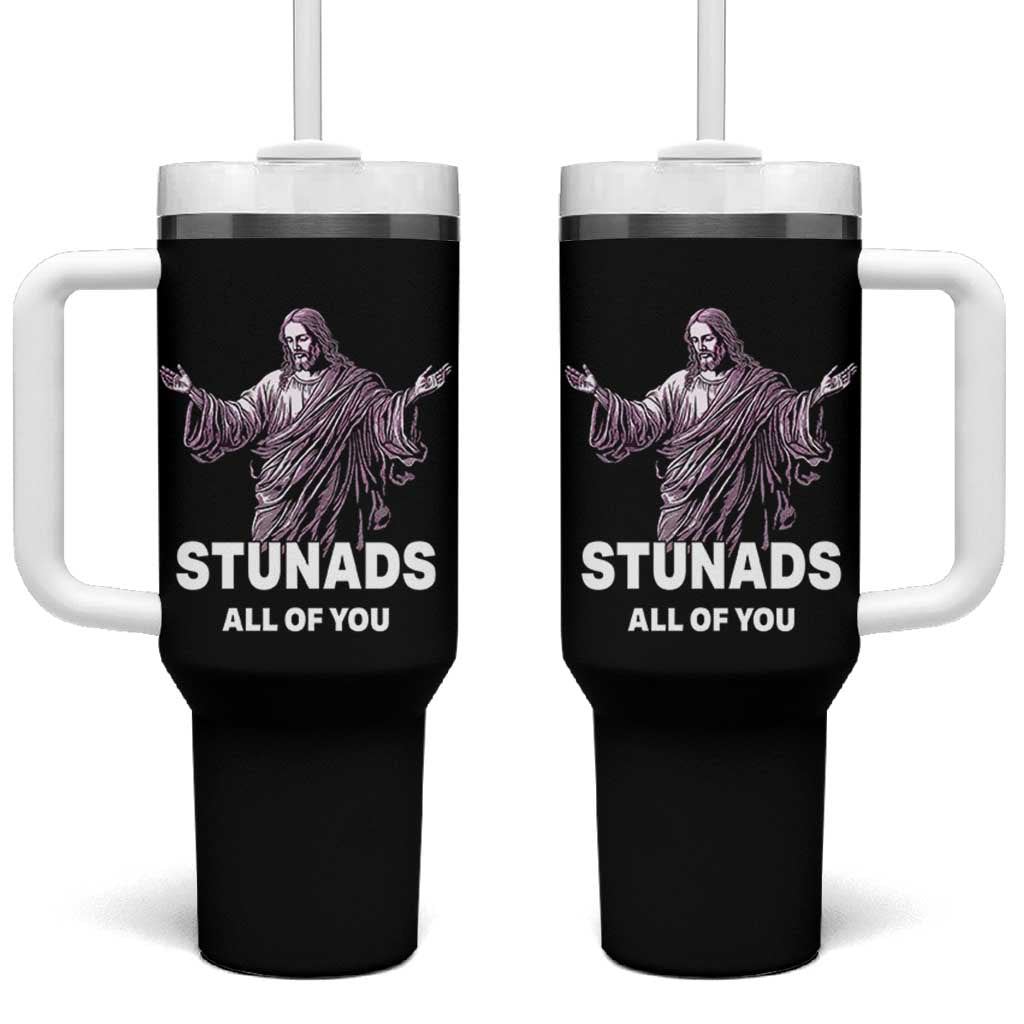 Funny Jesus Tumbler With Handle Stunads All Of You