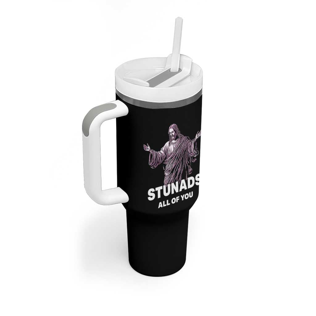 Funny Jesus Tumbler With Handle Stunads All Of You