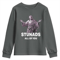 Funny Jesus Youth Sweatshirt Stunads All Of You