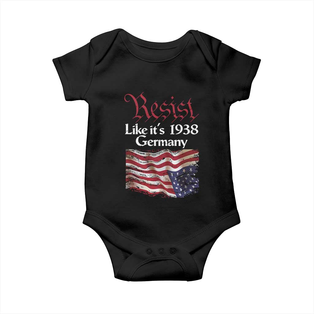 American Flag Resist Baby Onesie Like It's 1938 Germany