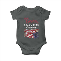 American Flag Resist Baby Onesie Like It's 1938 Germany