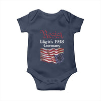 American Flag Resist Baby Onesie Like It's 1938 Germany