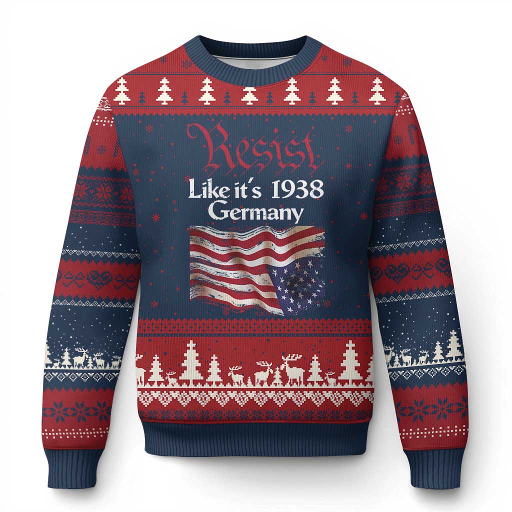 American Flag Resist Ugly Christmas Sweater Like It's 1938 Germany - Wonder Print Shop