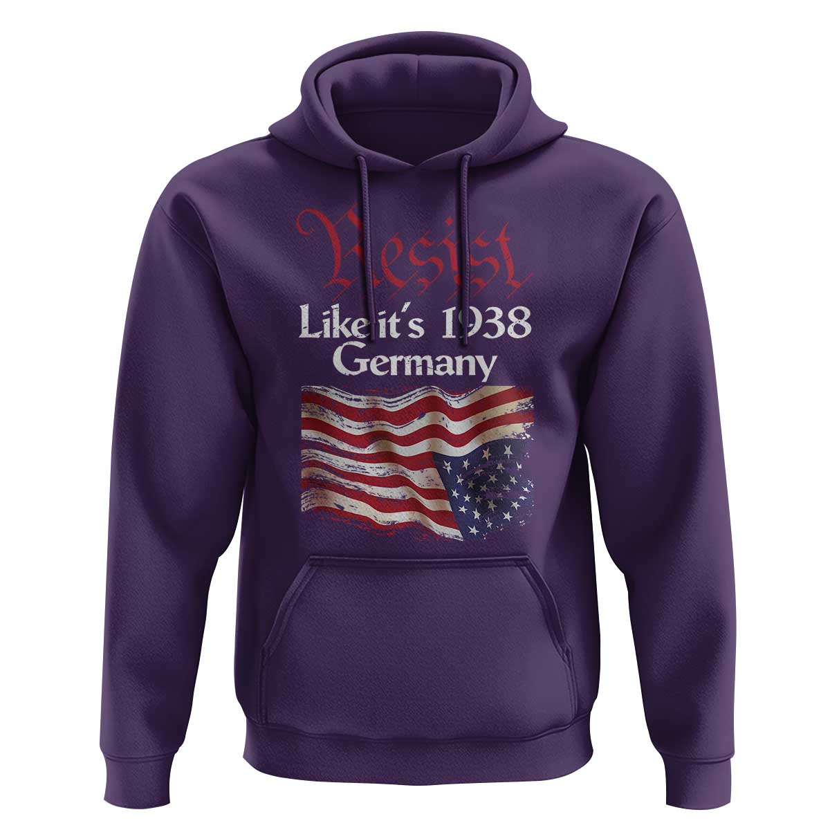 American Flag Resist Hoodie Like It's 1938 Germany