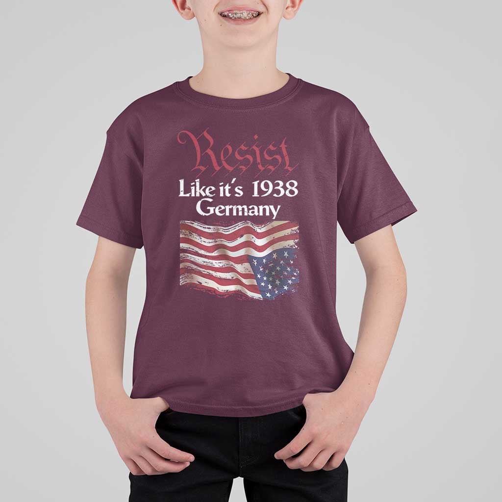 American Flag Resist T Shirt For Kid Like It's 1938 Germany